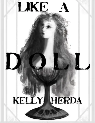 Like a Doll - by Kelly Herda